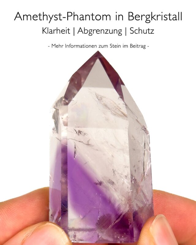 Amethyst-Phantom in Bergkristall - Wirkung