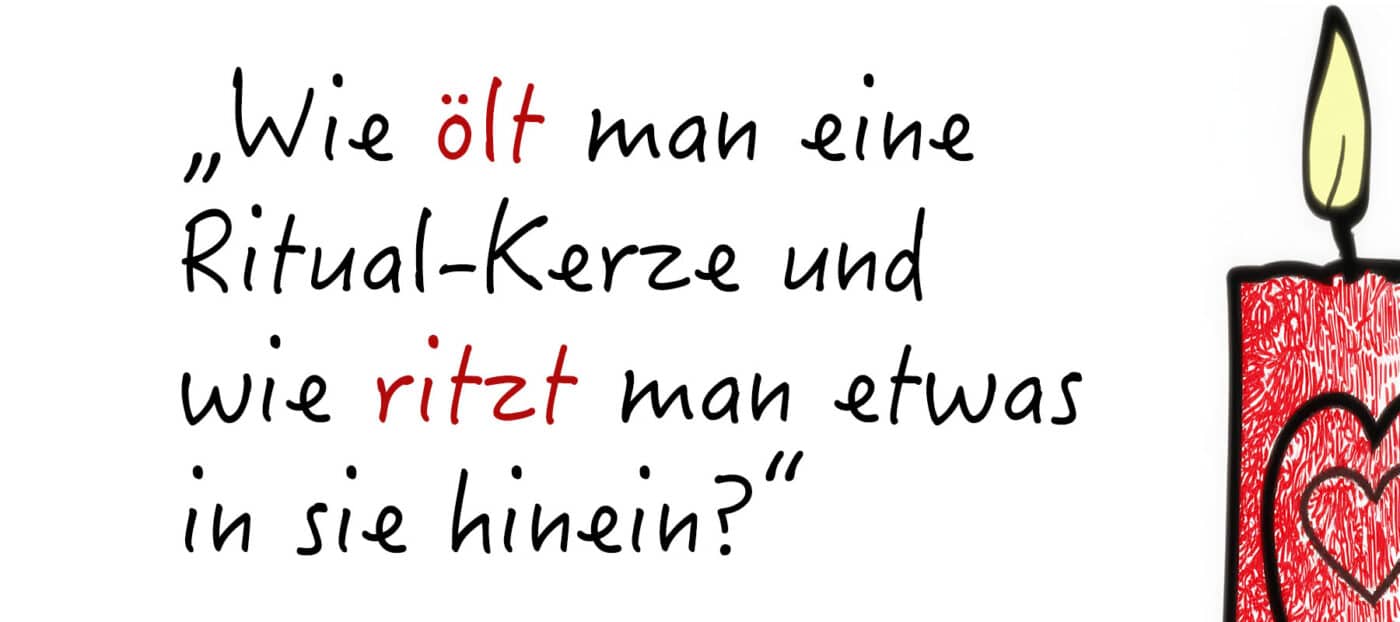 „Wie ölt man eine Kerze und wie ritzt man etwas in sie hinein?“