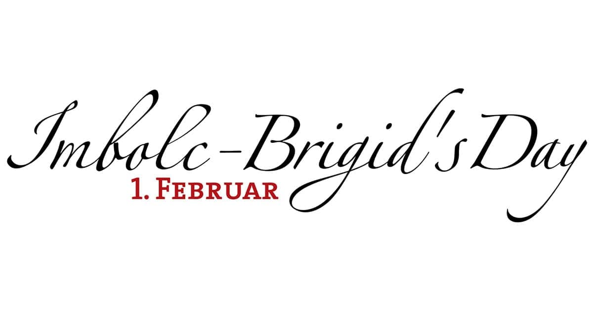 1. Februar – Brig(h)id’s Day, Imbolc