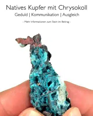 Natives Kupfer mit Chrysokoll - Wirkung