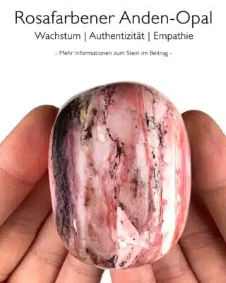 Rosafarbener Anden-Opal - Wirkung