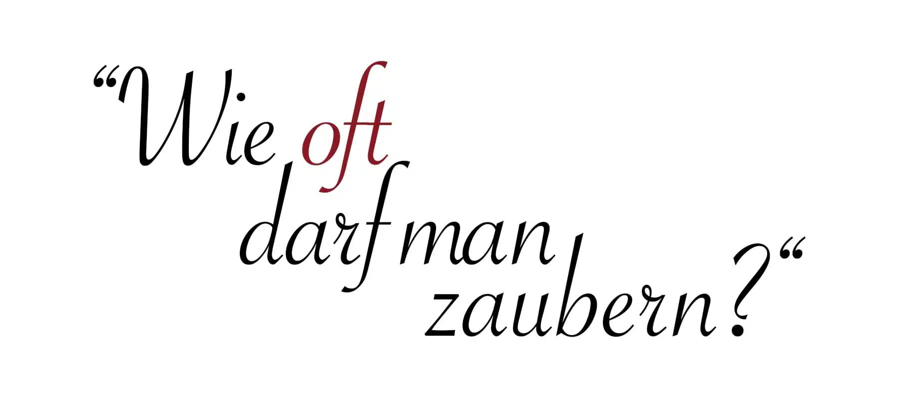 „Wie oft darf man zaubern?“